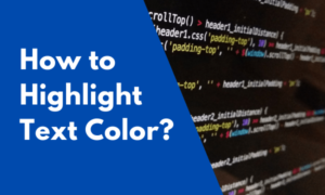 CSS How to highlight text color - Life in Coding