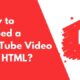 How to embed a youtube video into html