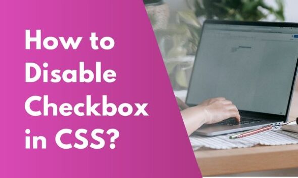 how-to-disable-checkbox-in-css-life-in-coding