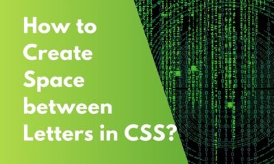 How to Create Space between Letters in CSS