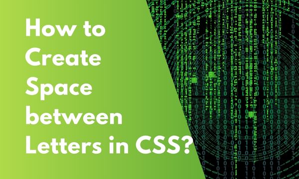 css-how-to-create-space-between-letters-css-letter-spacing-property