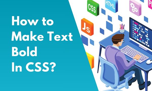 How to Make Text Bold in CSS